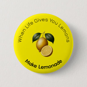Badge Rond 5 Cm Bouton - Quand la vie vous donne des citrons faite