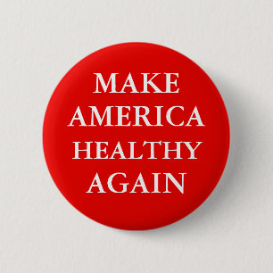 Badge Rond 5 Cm Bouton "RENDRE L'AMÉRIQUE EN BONNE SANTÉ"