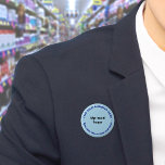 Badge Rond 5 Cm Bouton rond bleu clair de marque commerciale<br><div class="desc">Bouton de forme ronde que vous pouvez customiser pour mettre votre nom d'entreprise et logo. Vous pouvez utiliser ce bouton comme accessoire uniforme de votre personnel. Vous pouvez également l'utiliser comme accessoire d'emballage. Vous pouvez également l'inclure dans vos documents de marketing pour faire de la publicité pour votre entreprise ou...</div>