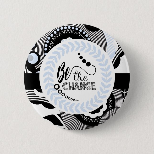 Badge Rond 5 Cm Bouton rond de motivation noir et blanc (Devant)