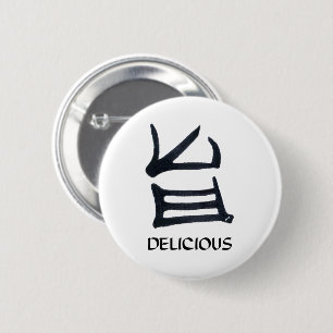 Badge Rond 5 Cm Bouton rond Kanji Delicious