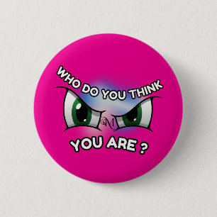Badge Rond 5 Cm Bouton rond : Qui pensez-vous (magenta)