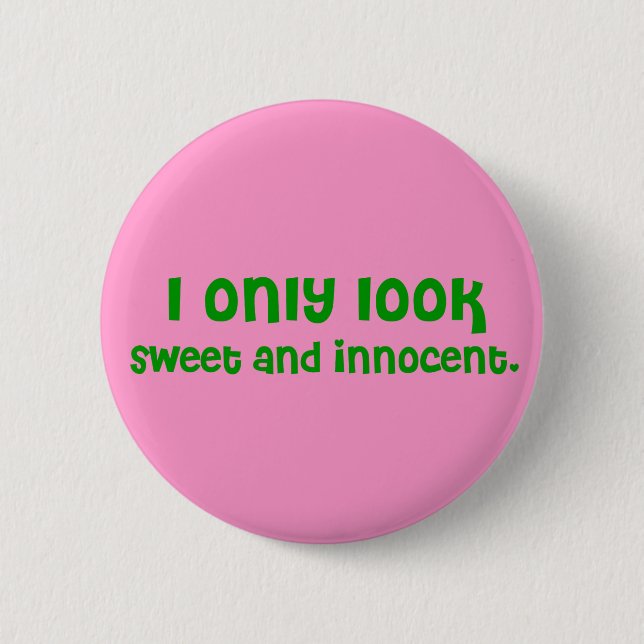 Badge Rond 5 Cm Bouton Sucré et Innocent (Devant)