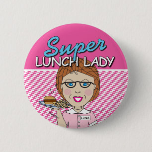Badge Rond 5 Cm Bouton Super Dame de Cantine