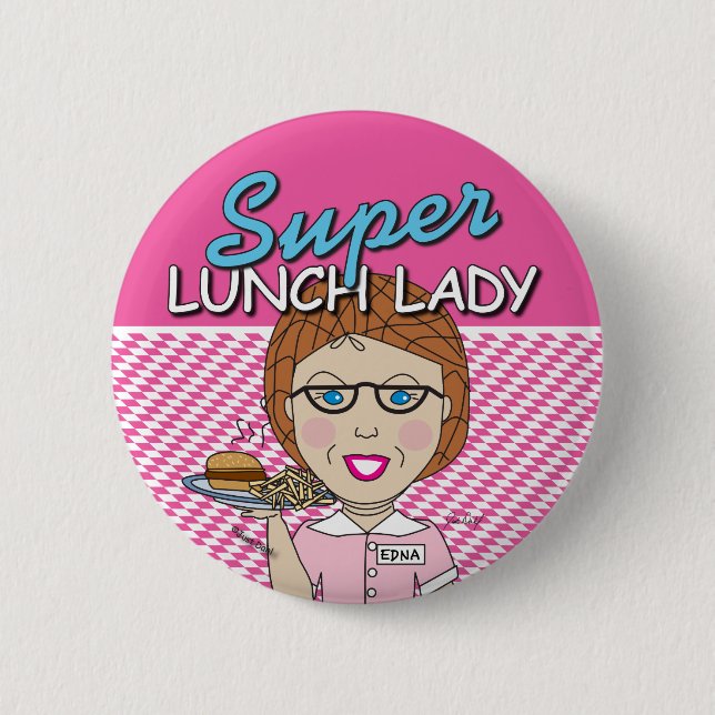 Badge Rond 5 Cm Bouton Super Lunch Lady (Devant)