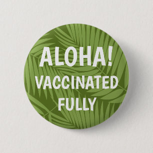 Badge Rond 5 Cm Bouton vacciné Kona Palms Hawaiian Leaf Aloha