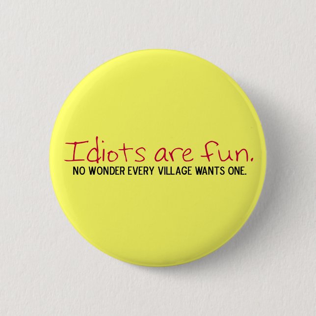 Badge Rond 5 Cm Bouton Village Idiot (Devant)