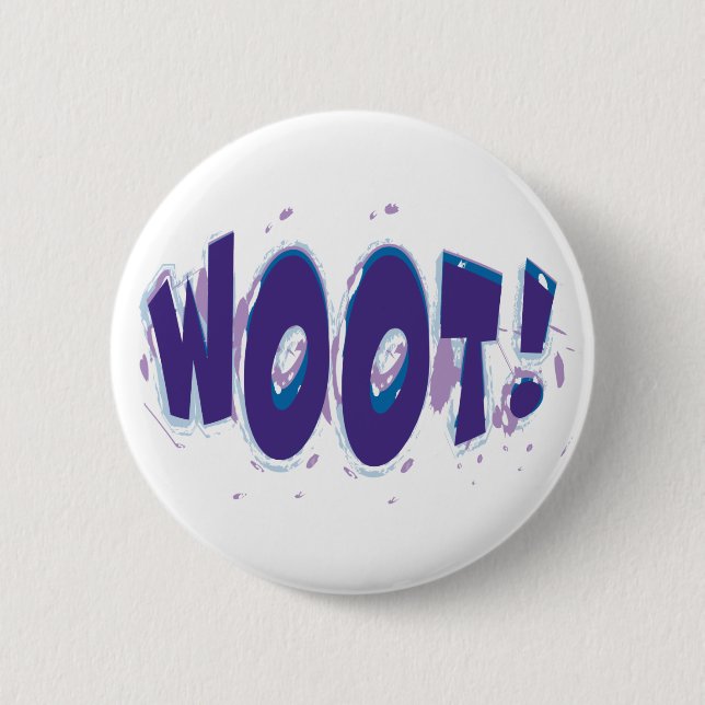 Badge Rond 5 Cm Bouton WOOT! (Devant)