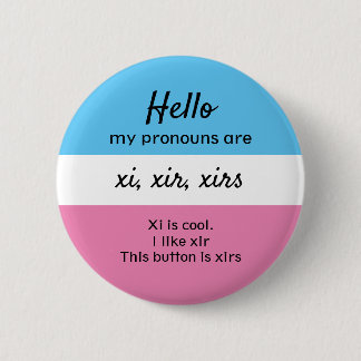 Badge Rond 5 Cm Bouton Xir Xir Pronoun