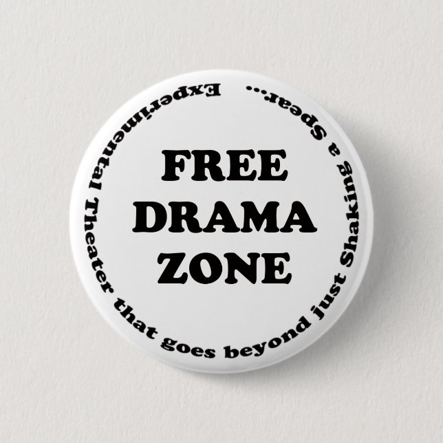 Badge Rond 5 Cm Bouton Zone dramatique libre (Devant)