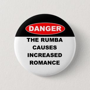 Badge Rond 5 Cm Boutons de rumba de dangers