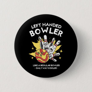 Badge Rond 5 Cm Bowler À Gauche Comme Un Bowler Régulier Uniquemen
