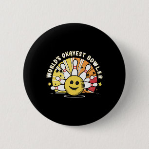 Badge Rond 5 Cm Bowler le plus Okayest du monde Funny Bowling Ll e