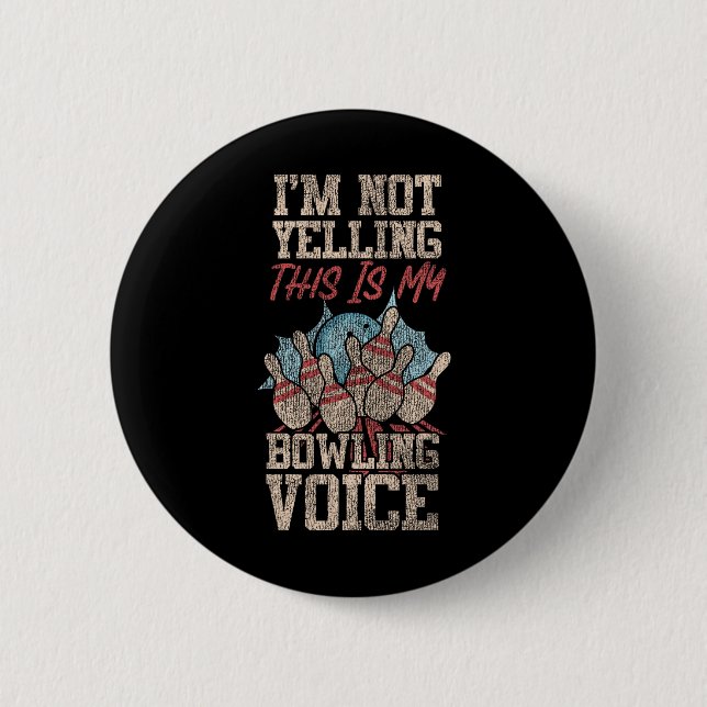 Badge Rond 5 Cm Bowling Drôle Je ne hurle pas C'est mon Bowling V (Devant)