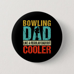 Badge Rond 5 Cm Bowling Papa Funny Bowlers Spare Bowling Pin Grève