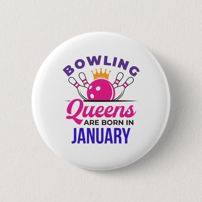 Badge Rond 5 Cm Bowling Queens sont nés en janvier (Devant)