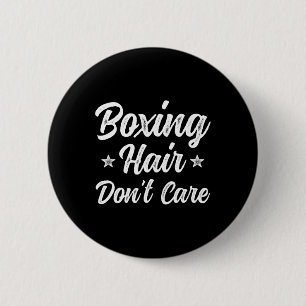 Badge Rond 5 Cm Boxing Cheveux Don't care Funny Martial Art Gift