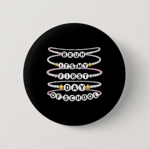 Badge Rond 5 Cm Bracelets de retour à l'école Premier jour d'école