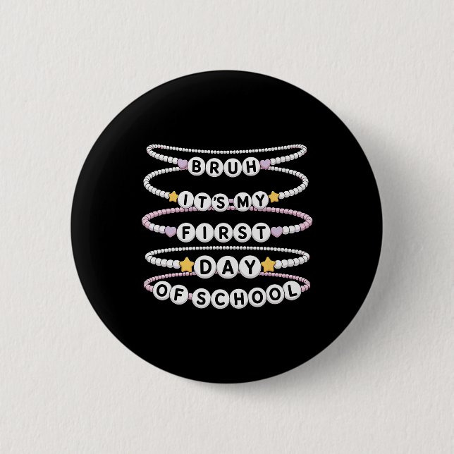 Badge Rond 5 Cm Bracelets de retour à l'école Premier jour d'école (Devant)