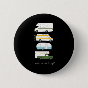 Badge Rond 5 Cm Branchement drôle de camping-car Vanlife Rv remorq
