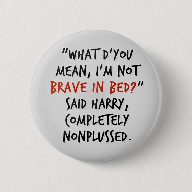 Badge Rond 5 Cm Bravez dans le lit (Devant)