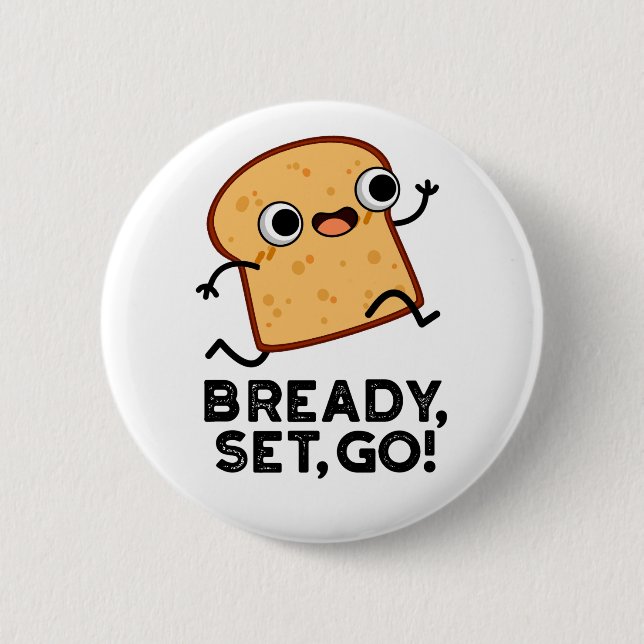 Badge Rond 5 Cm Bready Set Go Funny Running Pun Pain (Devant)