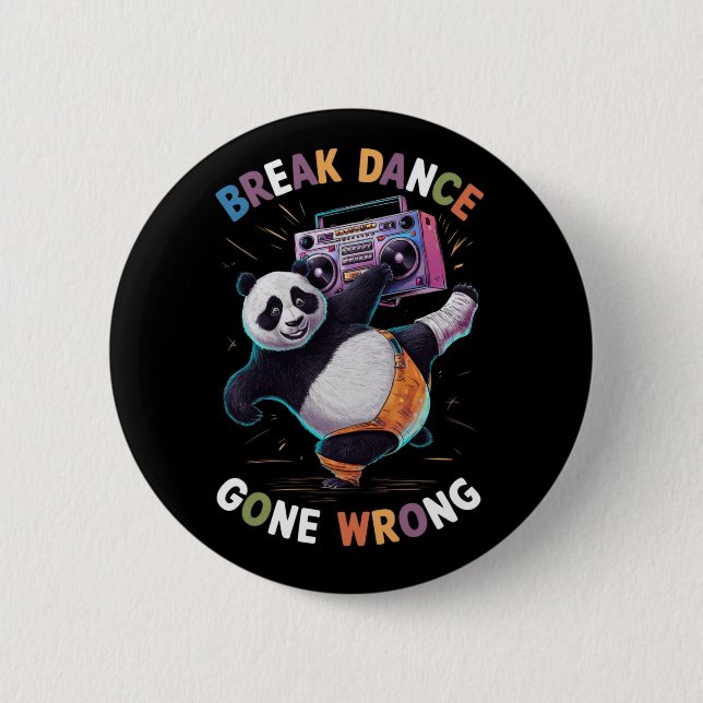 Badge Rond 5 Cm 'BREAK DANCE' et 'GONE WRONG (2) (Devant)