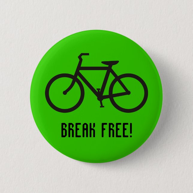 Badge Rond 5 Cm break free (Devant)