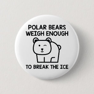 Badge Rond 5 Cm Break The Ice