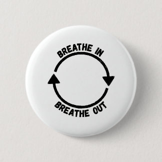 Badge Rond 5 Cm Breathe In Breathe Out Button