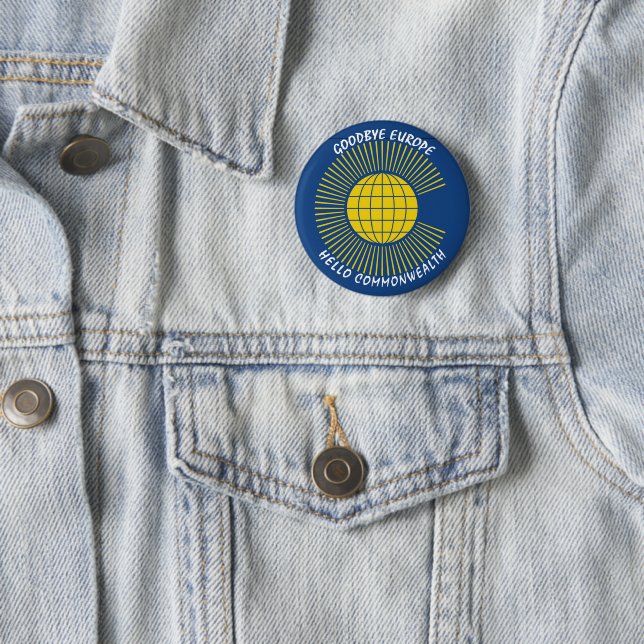 Badge Rond 5 Cm BREXIT Goodbye Europe Hello COMMONWEALTH (En situation)