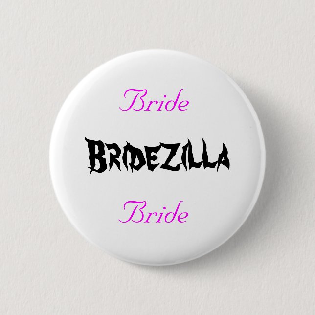 Badge Rond 5 Cm Bridezilla Bride (Devant)