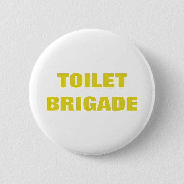 BADGE ROND 5 CM BRIGADE TOILET (Devant)