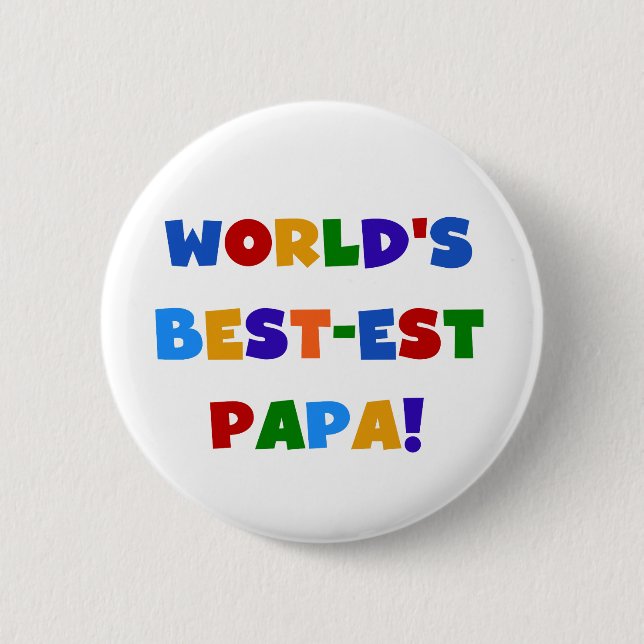 Badge Rond 5 Cm Bright Colours World's Best Papa Tshirts and Gifts (Devant)