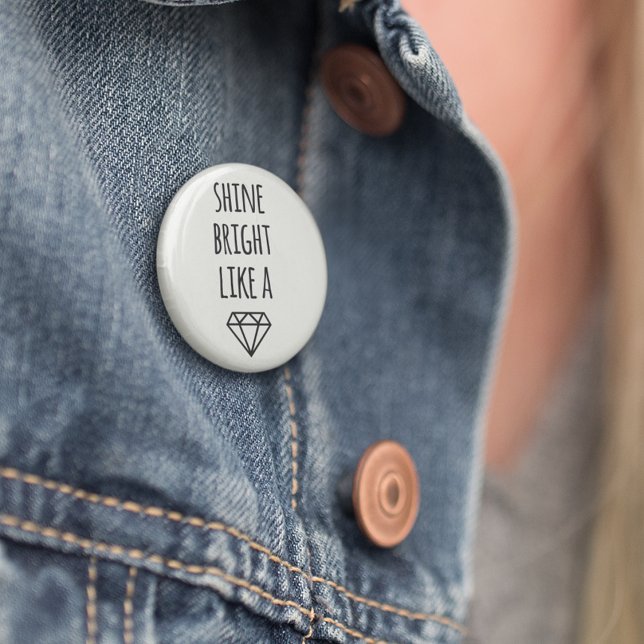 Badge Rond 5 Cm Brille comme un diamant (Créateur téléchargé)