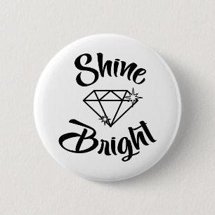 Badge Rond 5 Cm Briller comme un diamant