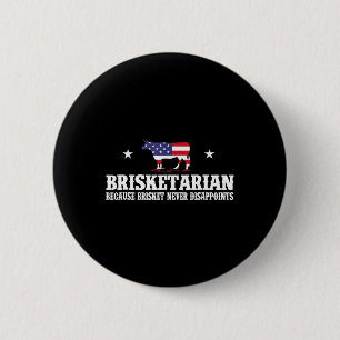 Badge Rond 5 Cm Brisketarien Parce Que Brisket Ne Déçoit Jamais -