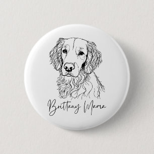 Badge Rond 5 Cm Brittany Mama Brittany Spaniel Mom Cute Chien Line