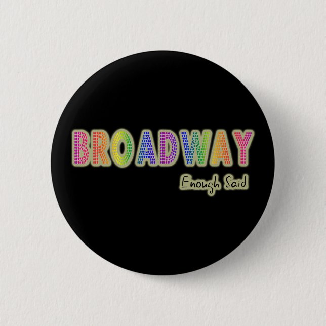 Badge Rond 5 Cm Broadway assez a indiqué le bouton (Devant)