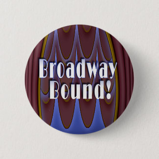 Badge Rond 5 Cm Broadway bondissent !