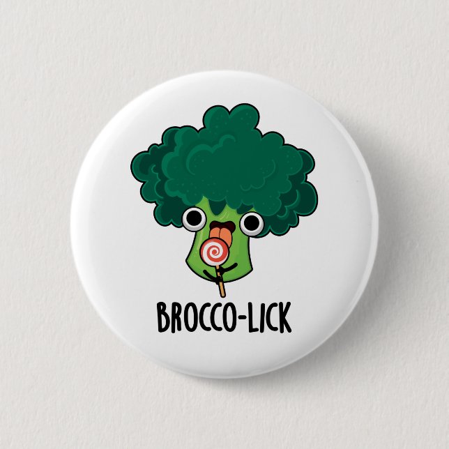 Badge Rond 5 Cm Brocco lick Funny Veggie Broccoli Pun (Devant)
