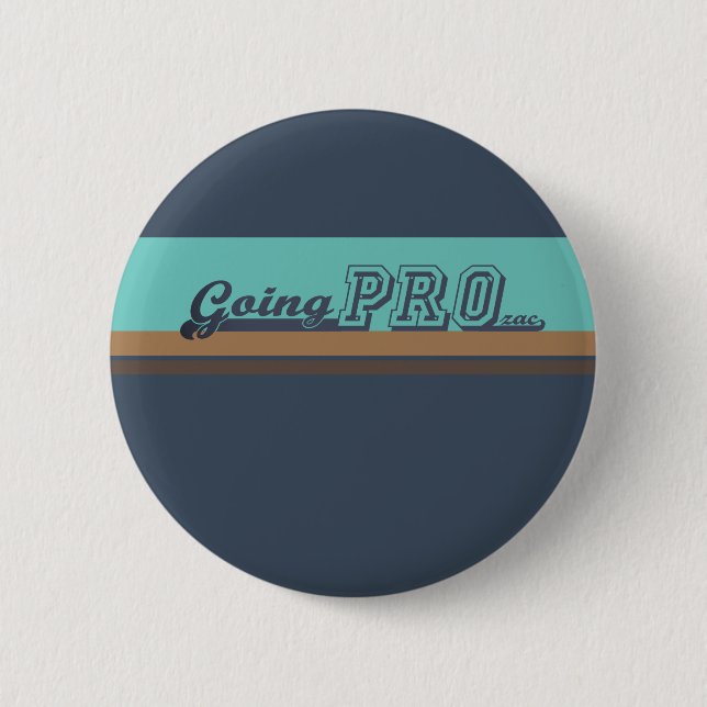 Badge Rond 5 Cm broche ronde / bouton- "aller PRO(zac)" (Devant)