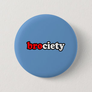 BADGE ROND 5 CM BROCIETY