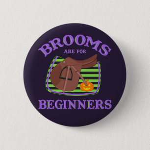Badge Rond 5 Cm Brooms Are For Beginners - Horsey Halloween