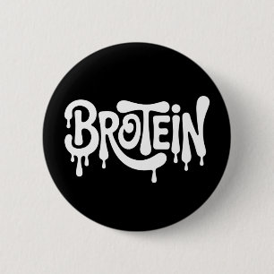 Badge Rond 5 Cm Brotein Protéine Drôle Frère Gym LGBTQ Fierté Gay 