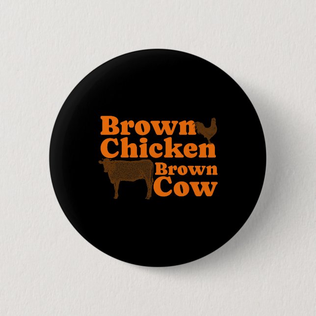 Badge Rond 5 Cm Brown poulet Vache Brown Retro Musique Bow Chicka  (Devant)