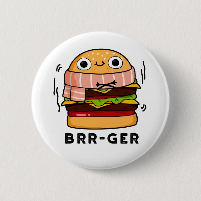 Badge Rond 5 Cm Brr-ger Funny Congélation Burger Pun (Devant)