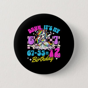 Badge Rond 5 Cm Bruh 67-5512 12e anniversaire fille licorne Dabbin