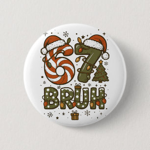 Badge Rond 5 Cm Bruh 67 Six Seven 6 7 Noël Rétro Drôle Garçon Gi
