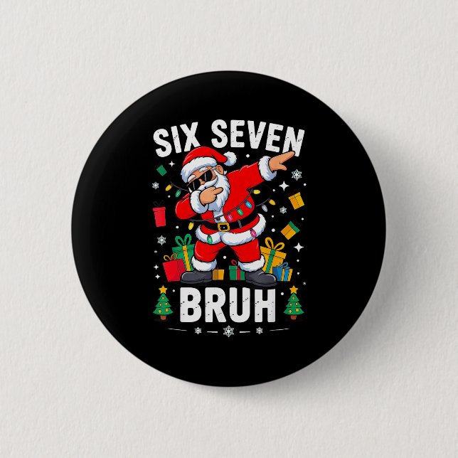 Badge Rond 5 Cm Bruh 67 Six Seven Santa Dabbing Christmas  (Devant)